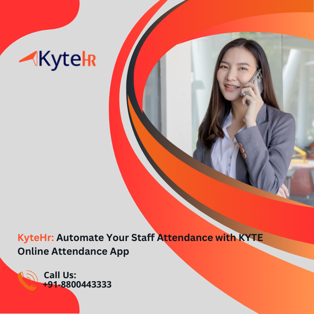 Automate Your Staff Attendance with KYTE Online Attendance App